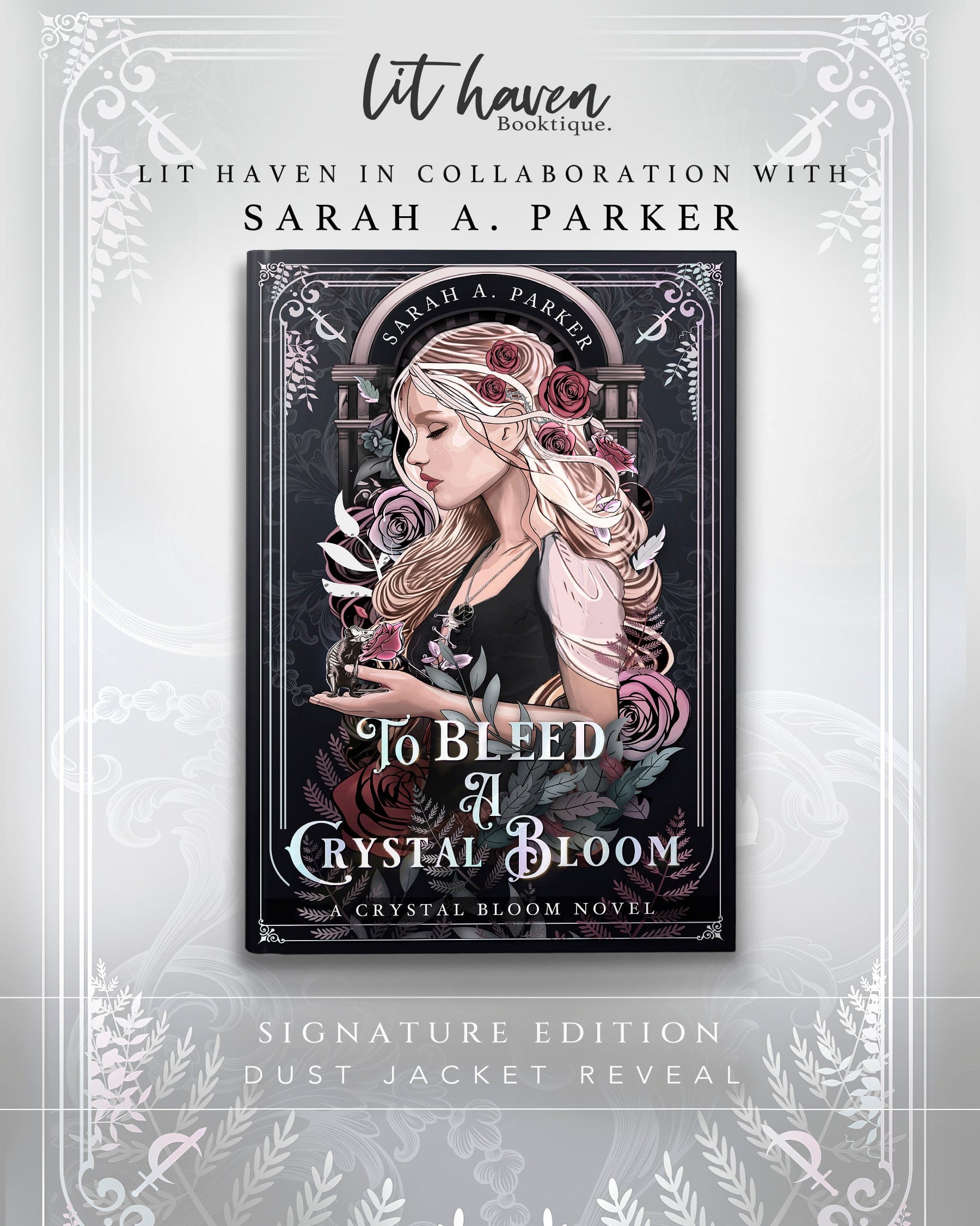 To Bleed A Crystal Bloom Signature Edition Preorder Closed Lit