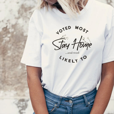 Lit Haven Booktique T-Shirt Voted Most Likely to Stay Home & Read