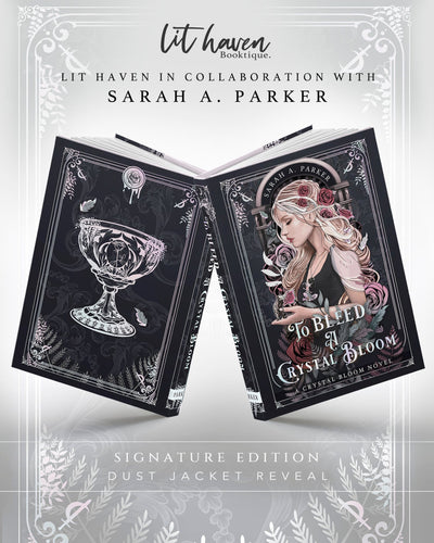 Lit Haven Booktique Book Individual Waitlist | To Bleed A Crystal Bloom Signature Edition