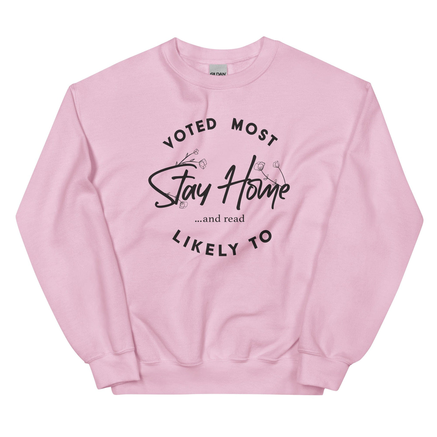 Lit Haven Booktique Sweatshirt Light Pink / S Voted Most Likely to Stay Home & Read crew neck sweatshirt