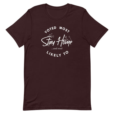 Lit Haven Booktique T-Shirt Oxblood Black / S Voted Most Likely to Stay Home & Read | White Ink